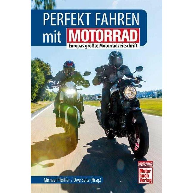 Thumbnail - Perfekt fahren mit Motorrad, Ratgeber von Uwe Pfeiffer, Michael Pfeiffer