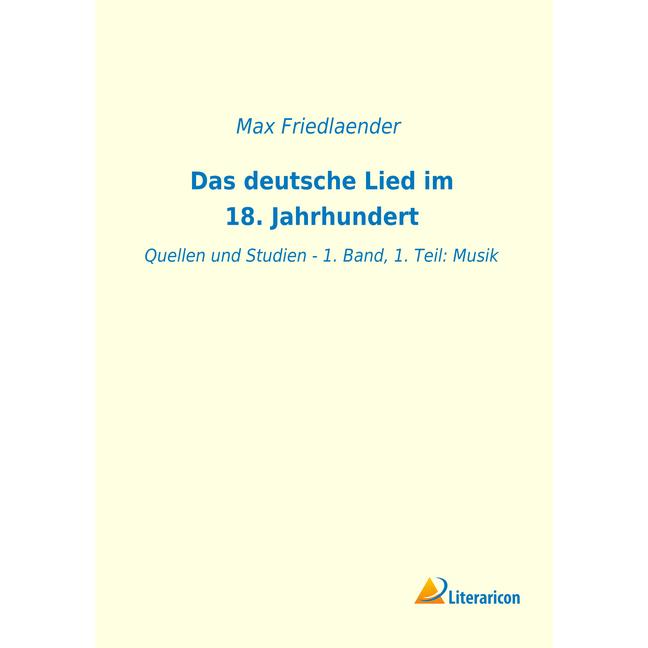 Das deutsche Lied im 18. Jahrhundert, Fachbücher von Max Friedlaender