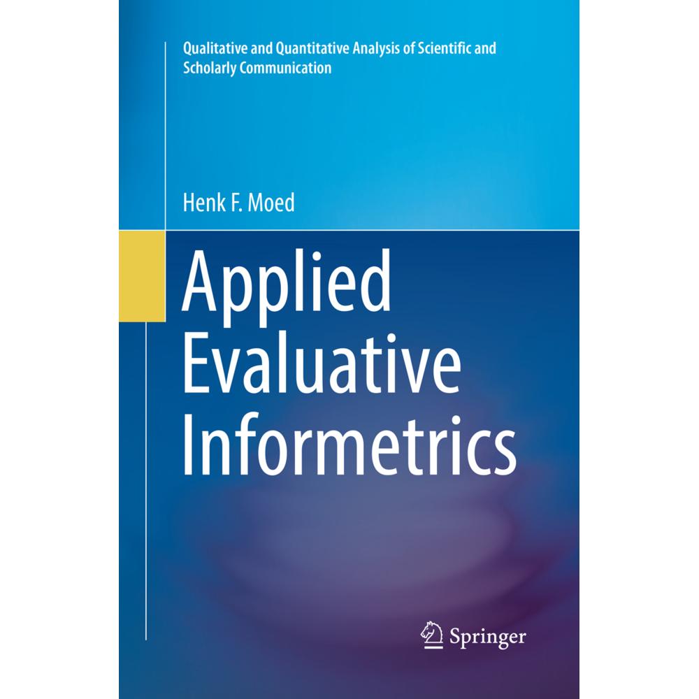 Applied Evaluative Informetrics, Fachbücher von Henk F. Moed