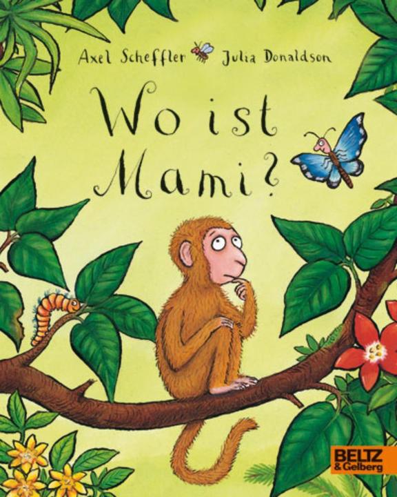 Actual product image Wo ist Mami? (German, Axel Scheffler, Julia Donaldson, 2017)