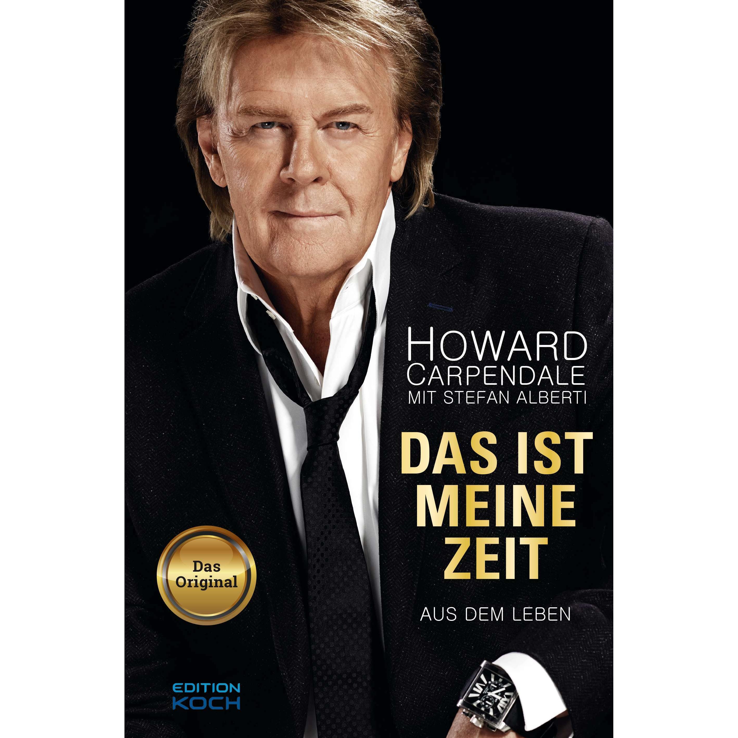 Das ist meine Zeit, Sachbücher von Stefan Alberti, Howard Carpendale