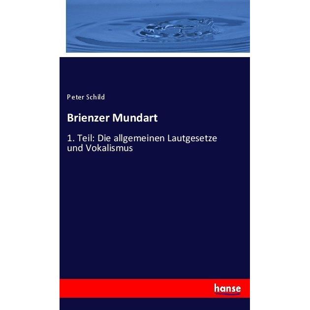 Brienzer Mundart, Fachbücher von Peter Schild