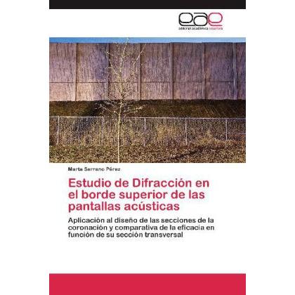 Estudio de Difracción en el borde superior de las pantallas acústicas, Fachbücher