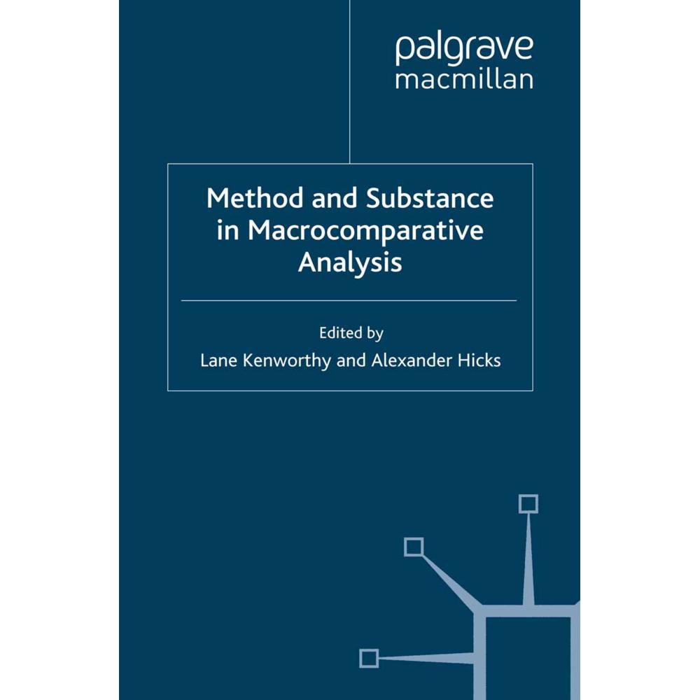 Method and Substance in Macrocomparative Analysis, Fachbücher von A. Hicks, L. Kenworthy