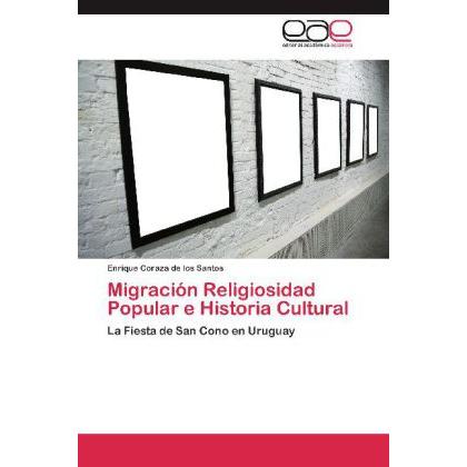 Migración Religiosidad Popular e Historia Cultural, Fachbücher