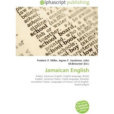 Jamaican English, Fachbücher von Agnes F. Vandome, Frederic P. Miller, John McBrewster