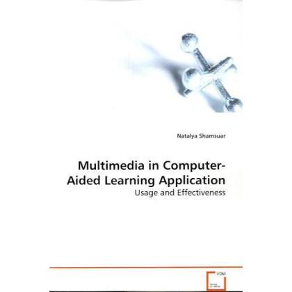 Multimedia in Computer-Aided Learning Application, Fachbücher von Natalya Shamsuar