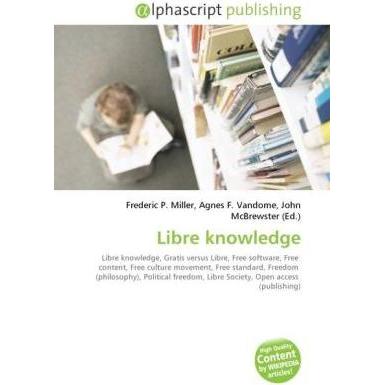 Libre knowledge, Fachbücher von Agnes F. Vandome, Frederic P. Miller, John McBrewster