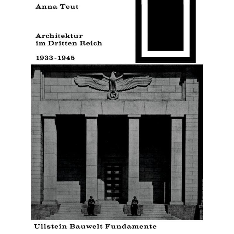Architektur im Dritten Reich 1933 - 1945, Sachbücher von Anna Teut