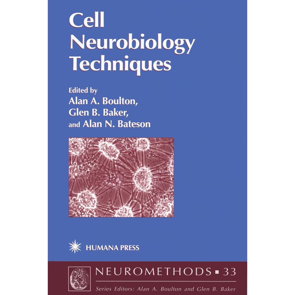 Cell Neurobiology Techniques, Fachbücher von Glen B. Baker, Alan A. Boulton, Alan N. Bateson