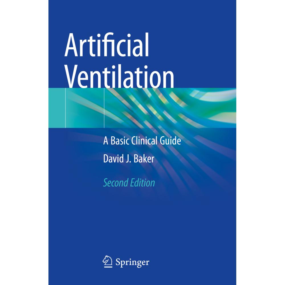 Artificial Ventilation, Fachbücher von David J. Baker