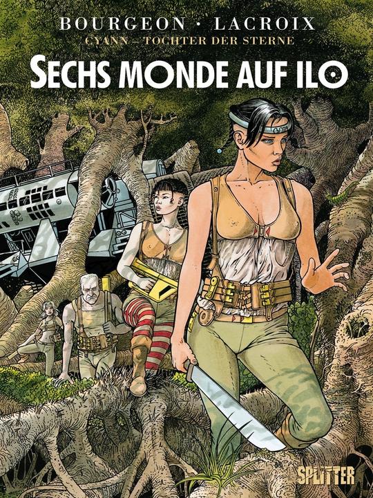 Produktbild Cyann - Tochter der Sterne 02. Sechs Monde auf IlO (Deutsch, Claude Lacroix Bourgeon, Fran�ois, 2012)