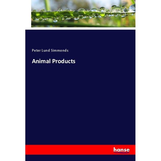Animal Products, Fachbücher von Peter Lund Simmonds