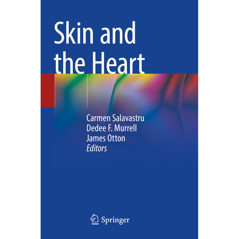 Skin and the Heart, Fachbücher von Carmen Salavastru, James Otton, Dedee F. Murrell