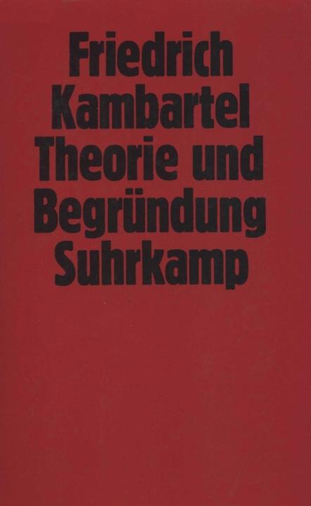 Produktbild Theorie und Begründung (Deutsch, Friedrich Kambartel, 1976)