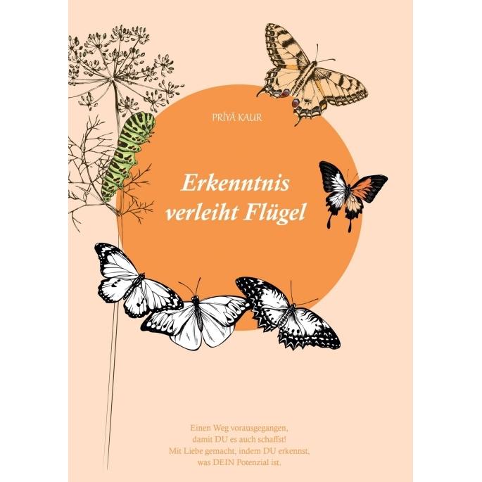 Erkenntnis verleiht Flügel, Ratgeber von Príyã Kaur