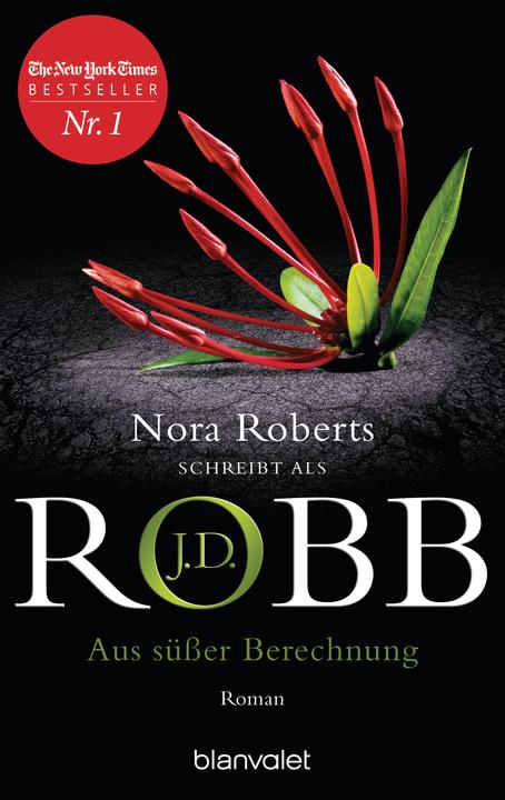 Produktbild Aus süsser Berechnung (Deutsch, J.D. Robb, 2018)