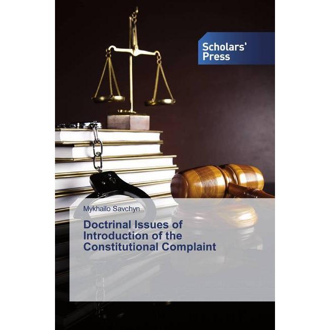 Doctrinal Issues of Introduction of the Constitutional Complaint, Fachbücher von Mykhailo Savchyn