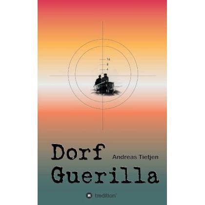 Dorf Guerilla, Belletristik