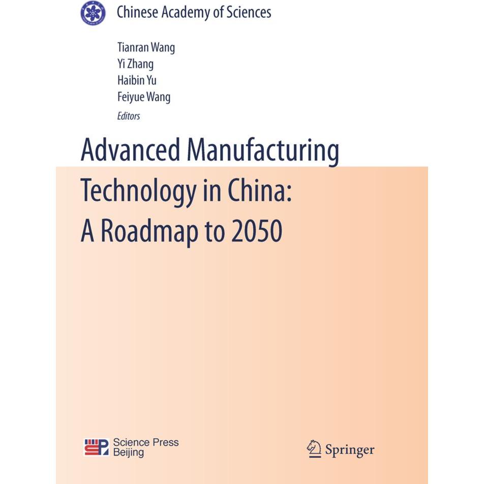Advanced Manufacturing Technology in China: A Roadmap to 2050, Fachbücher von Yi Zhang, Haibin Yu, Fei-Yue Wang, Tianran...