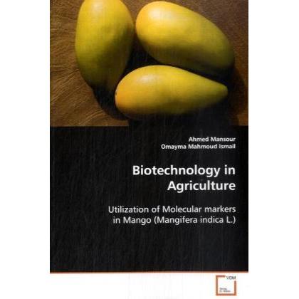 Biotechnology in Agriculture, Fachbücher von Ahmed Mansour