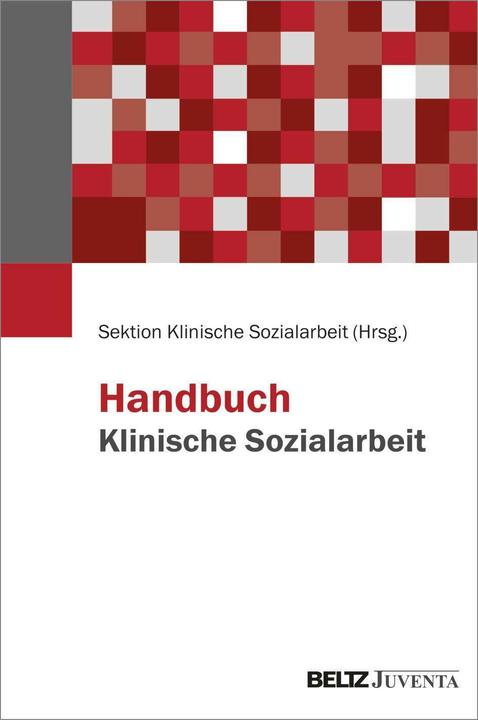 Actual product image Handbuch Klinische Sozialarbeit (German, Christine Kröger, Clinical Social Work Section, Dieter Röh, Eva Wunderer, Julia Gebrande, Karsten Giertz, Silke Birgitta Gahleitner, 2024)
