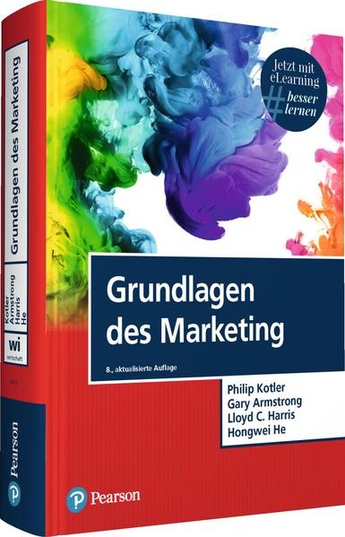 Produktbild Grundlagen des Marketing (Deutsch, Philip Kotler, Gary Armstrong, Lloyd C. Harris, 2022)