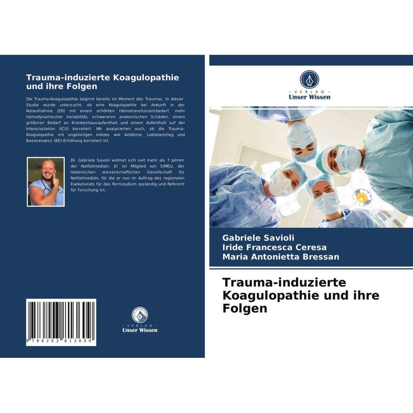 Trauma-induzierte Koagulopathie und ihre Folgen, Fachbücher von Iride Francesca Ceresa, Gabriele Savioli, Maria Antoniet...