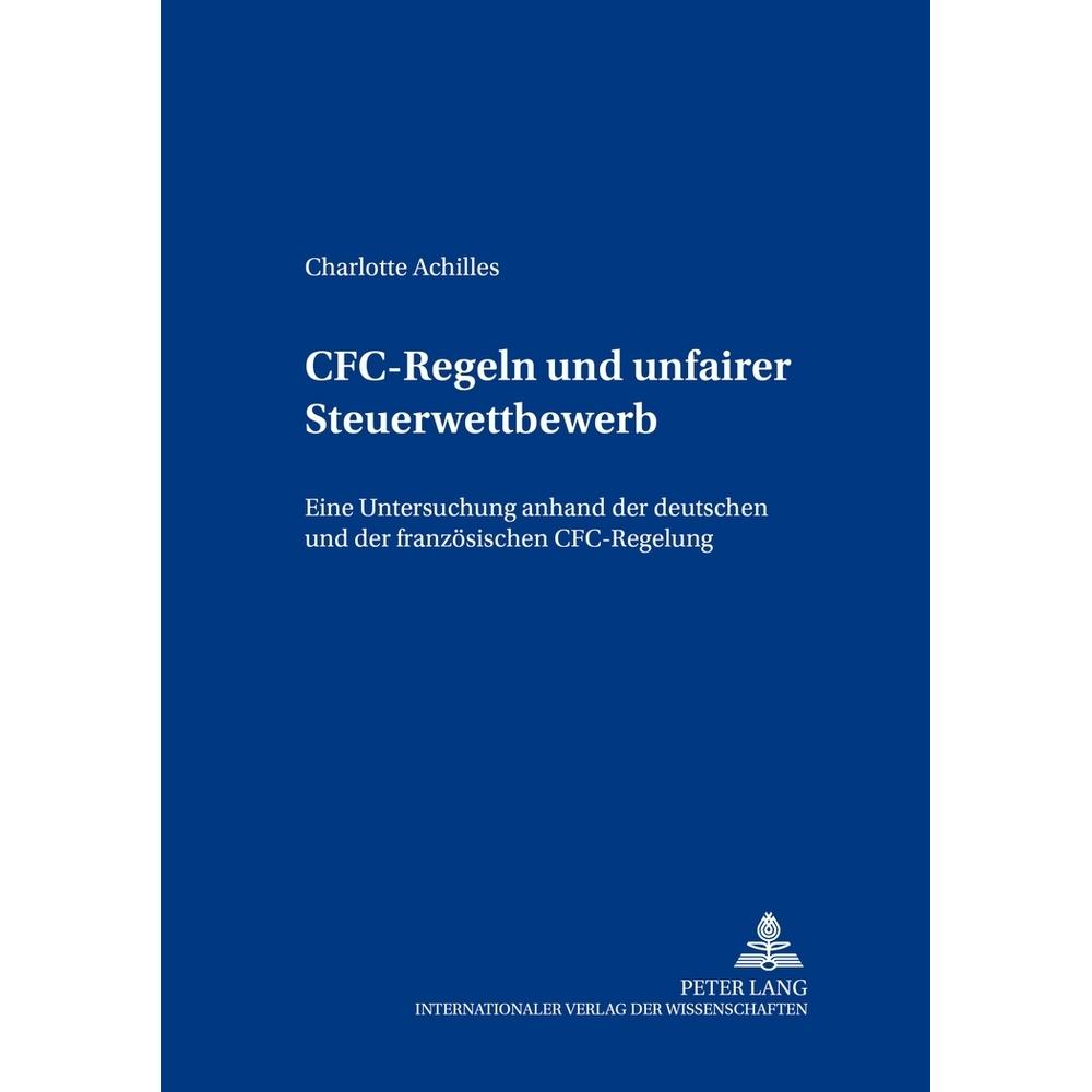 CFC-Regeln und unfairer Steuerwettbewerb, Fachbücher von Charlotte Achilles