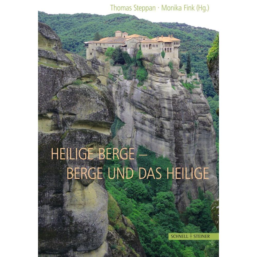 Heilige Berge - Berge und das Heilige, Fachbücher von Thomas Steppan, Monika Fink