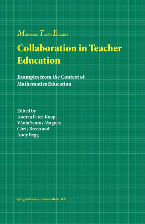 Collaboration in Teacher Education (A.J.C Begg, Andrea Peter-Koop, C. J. Breen, Vânia Santos-Wagner, 2010)