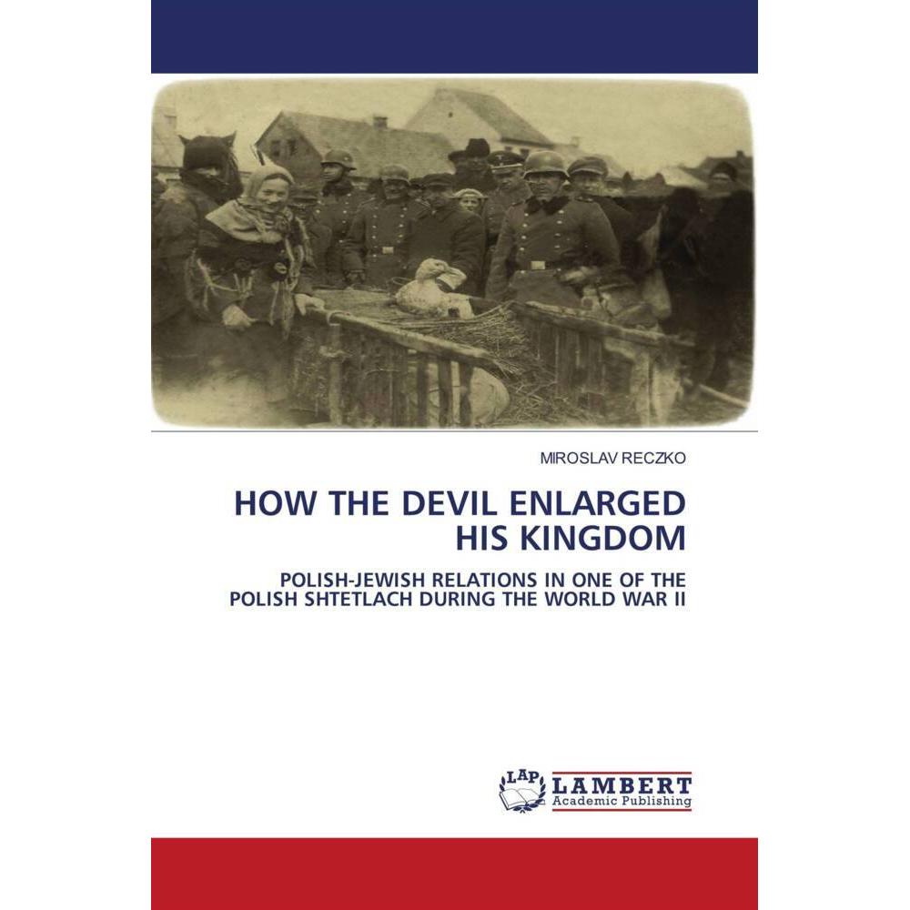 How The Devil Enlarged His Kingdom, Fachbücher von MIROSLAV RECZKO