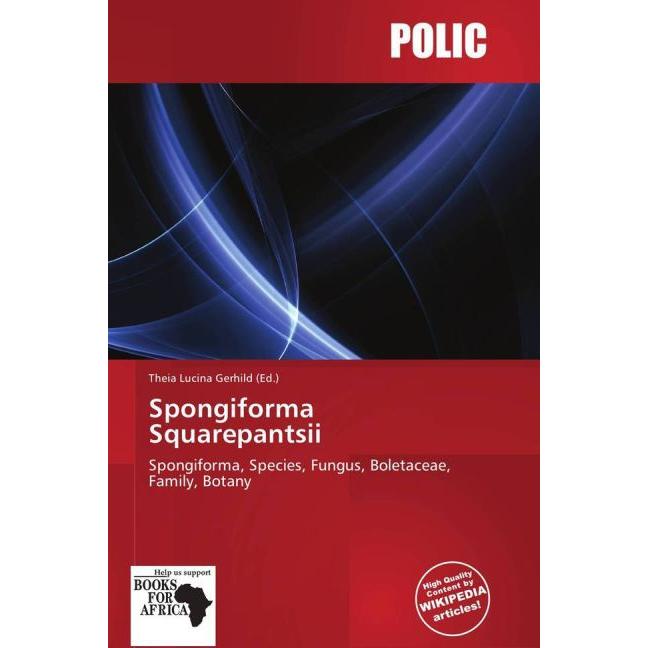 Spongiforma Squarepantsii, Fachbücher von Theia Lucina Gerhild
