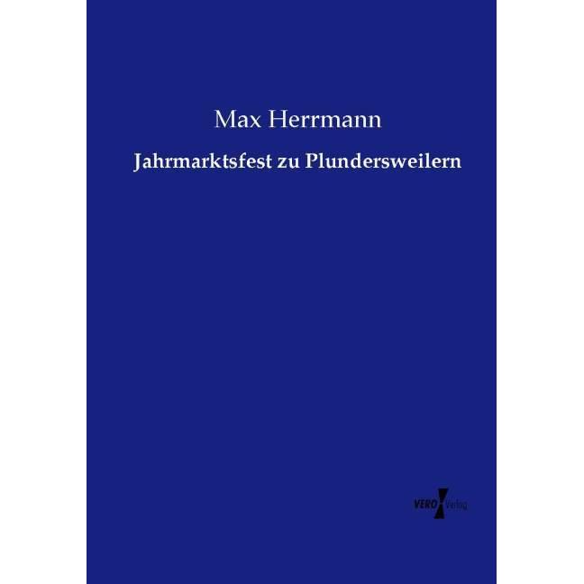 Jahrmarktsfest zu Plundersweilern, Fachbücher von Max Herrmann