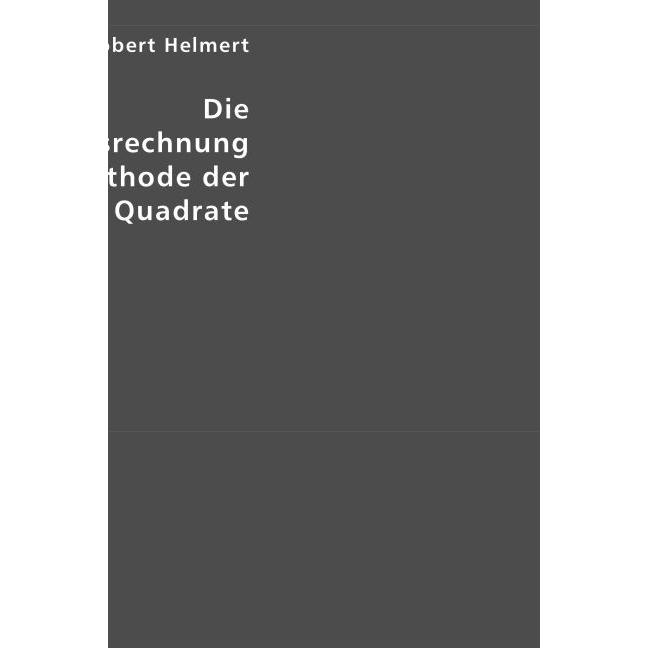 Die Ausgleichungsrechnung nach der Methode der kleinsten Quadrate, Fachbücher