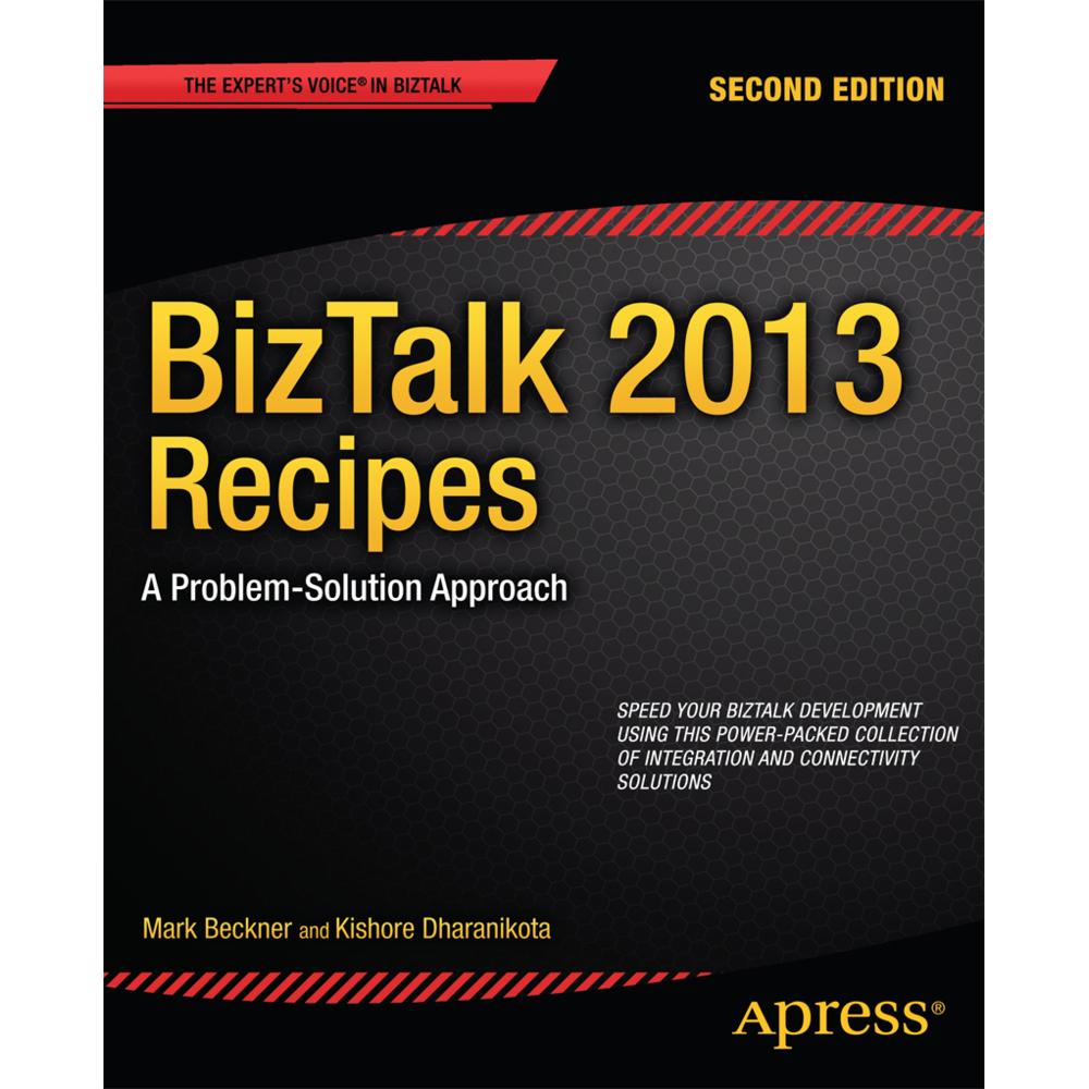 BizTalk 2013 Recipes, Fachbücher von Mark Beckner, Kishore Dharanikota