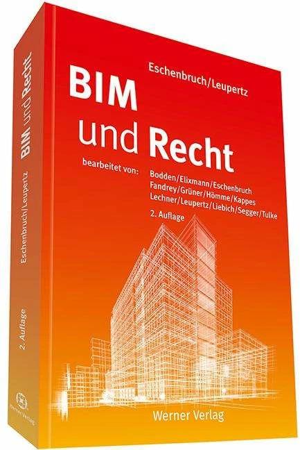 Produktbild BIM und Recht (Deutsch, Klaus Eschenbruch, Prof. Dr. Klaus Eschenbruch, Prof. Stefan Leupertz, 2019)