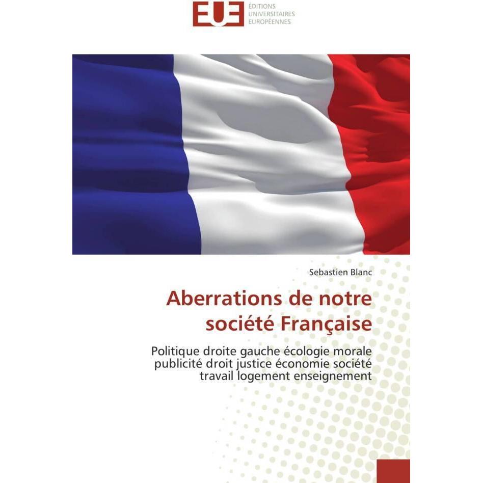 Aberrations de notre société Française, Fachbücher