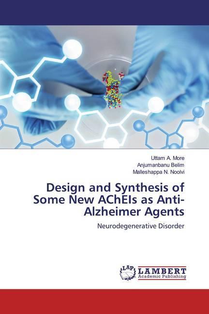 Immagine prodotto Design and Synthesis of Some New AChEIs as Anti-Alzheimer Agents (Tedesco, Uttam A. Altro, Malleshappa N. Noolvi, Anjumanbanu Belim, 2019)
