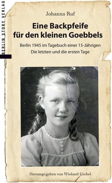 Produktbild Eine Backpfeife für den kleinen Goebbels (Deutsch, Johanna Ruf, 2017)