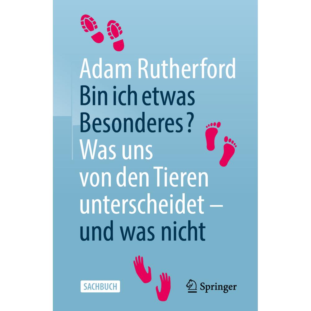 Bin ich etwas Besonderes?, Sachbücher von Adam Rutherford