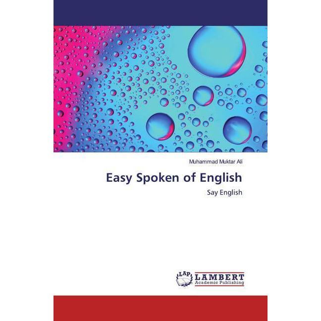 Easy Spoken of English, Fachbücher von Muhammad Muktar Ali