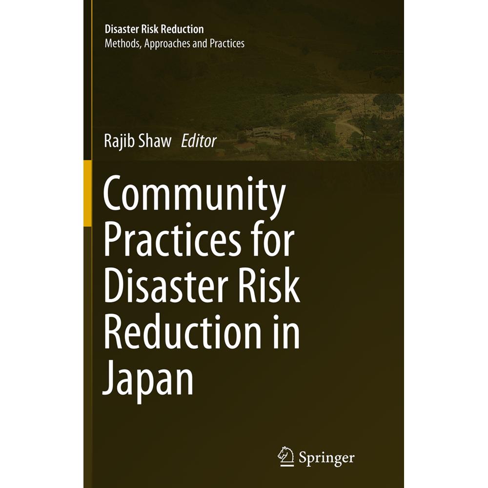 Community Practices for Disaster Risk Reduction in Japan, Fachbücher von Rajib Shaw