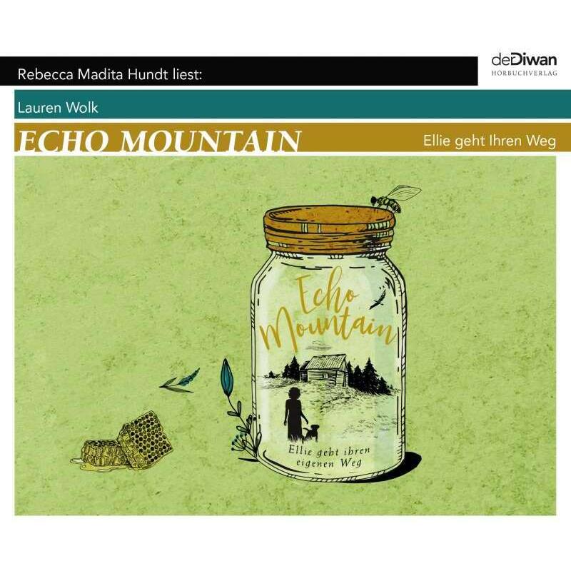 Echo Mountain, Hörbücher von Tina Walz, Rebecca Madita Hundt, Benny Eisel, Lauren Wolk, Birgitt Kollmann
