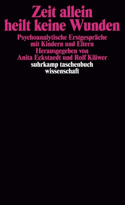 Produktbild Zeit allein heilt keine Wunden (Deutsch, Anita Eckstaedt, Hermann Argelander, Rolf Klüwer, 1980)