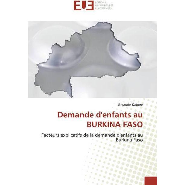Demande d'enfants au BURKINA FASO, Fachbücher von Geraude Kabore