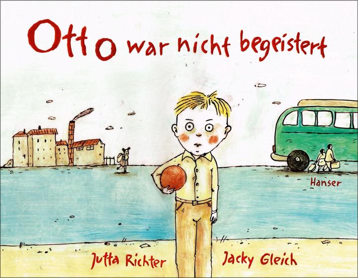 Produktbild Otto war nicht begeistert (Deutsch, Jutta Richter, 2017)
