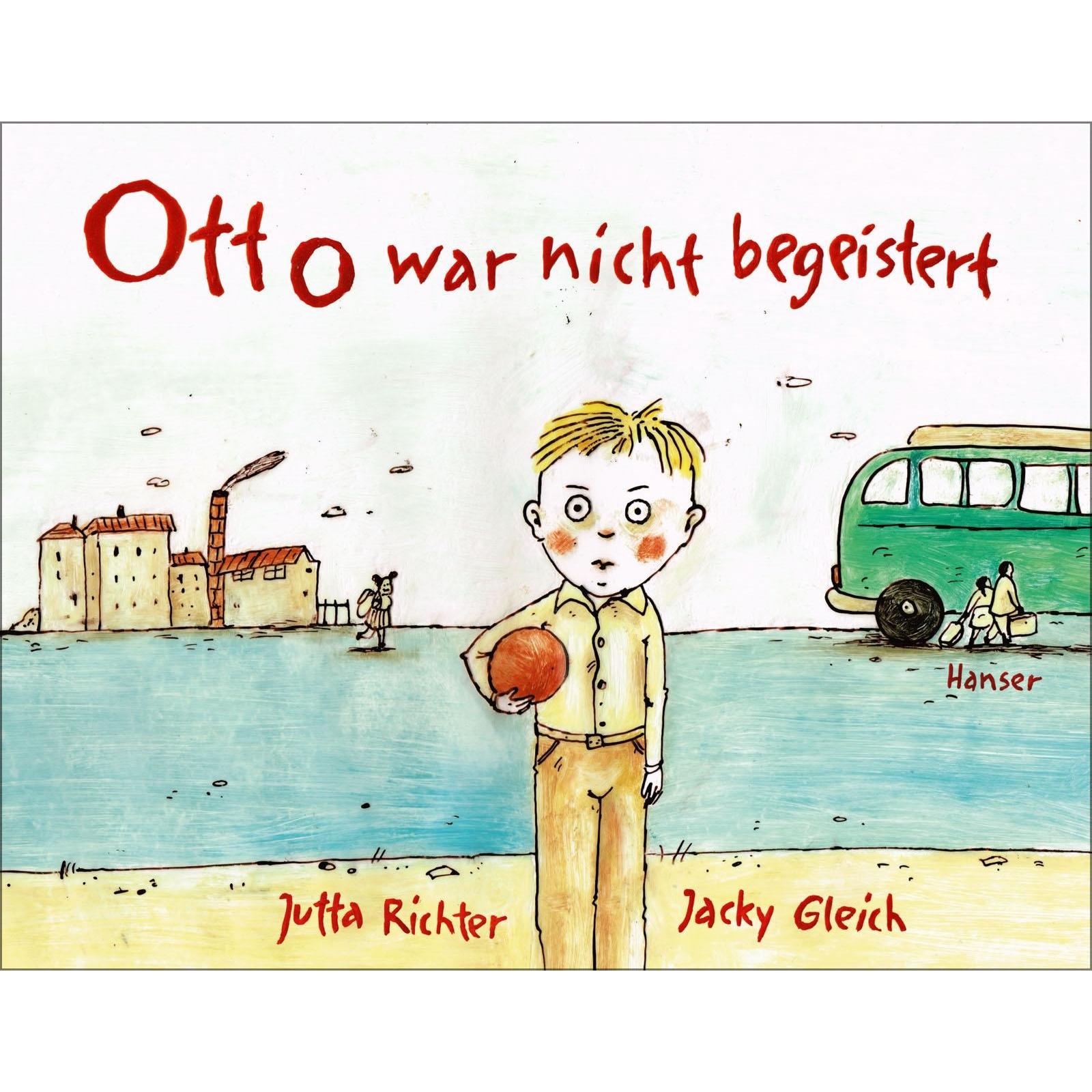 Otto war nicht begeistert, Kinderbücher von Jutta Richter
