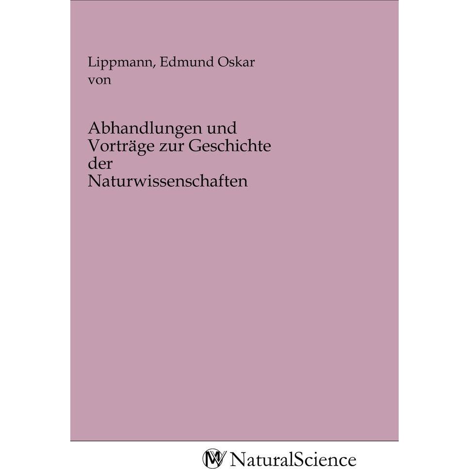 Abhandlungen und Vorträge zur Geschichte der Naturwissenschaften, Fachbücher