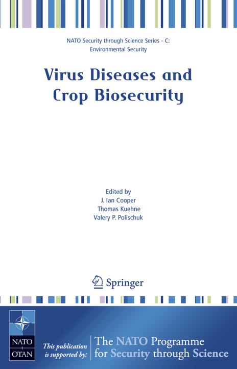 Virus Diseases and Crop Biosecurity (Ian Cooper, Thomas Kuehne, Valery P. Polischuk, 2006)